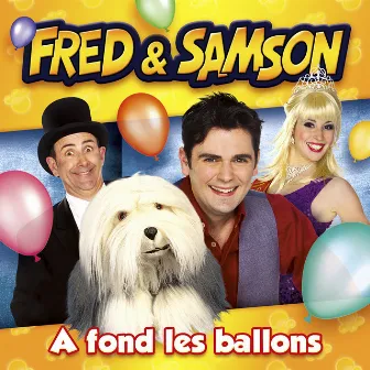 A fond les ballons by Fred & Samson