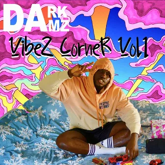 VibeZ CorneR VoL 1 by Dark Damz