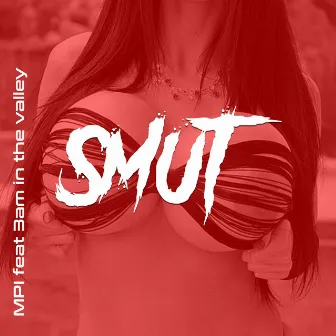 Smut by Mpi