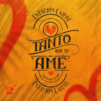 Tanto Que Te Amé by Estación Caribe