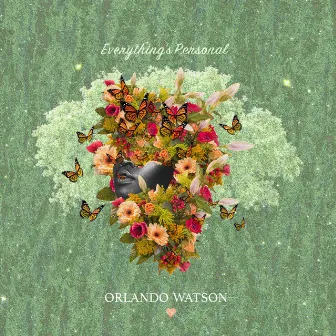 Everything's Personal by Orlando Watson