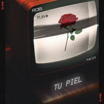 Tu Piel by ROB.