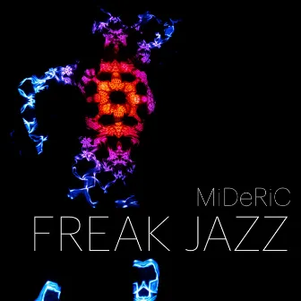 Freak Jazz by Mideric