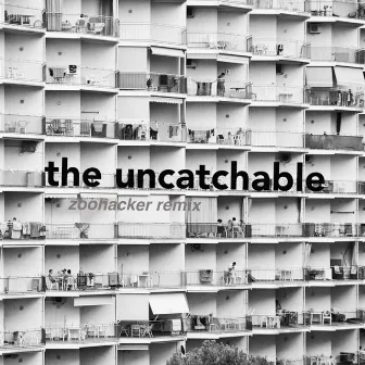 The Uncatchable (Zoohacker Remix) by Zoohacker