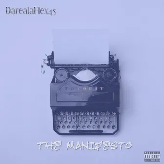 The Manifesto by DarealaFlex45