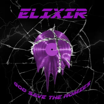 God Save the Homies by Elixir