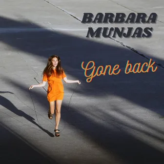 Gone Back by Barbara Munjas