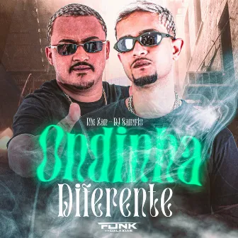 Ondinha Diferente by MC Zan