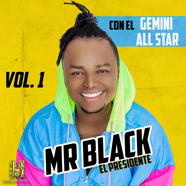 Mr Black El Presidente Con El Gemini All Star, Vol. 1