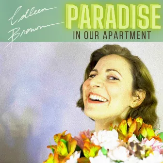 Paradise (In Our Apartment) by Colleen Brown