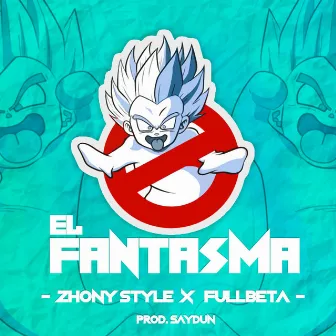 El Fantasma by Saydun