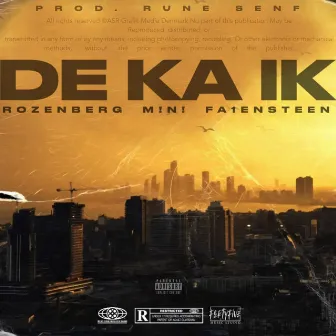 De Ka' Ik' by Falensteen