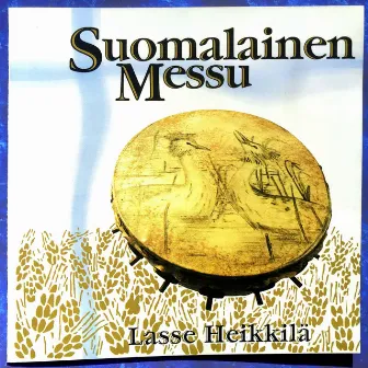 Suomalainen Messu by Lasse Heikkilä