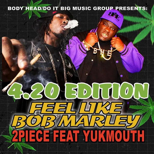 Feel Like Bob Marley (feat. Yukmouth)