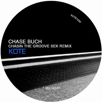 Chasin The Groove by Chase Buch