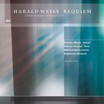 Harald Weiss: Requiem (Schwarz vor Augen und es ward Licht!) by Harald Weiss