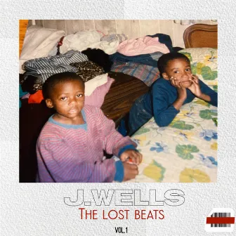 The Lost Beats, Vol. 1 by J. Wells