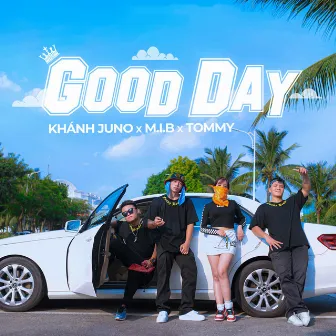 Good Day by M.I.B