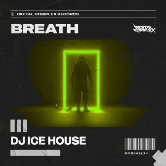 Breath by DJ Ice House