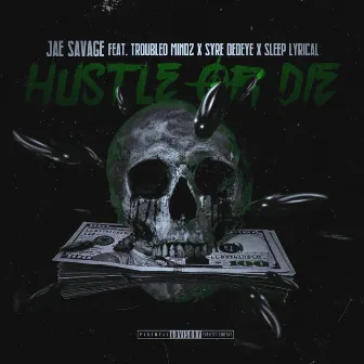 Hustle or Die by Jae Savage