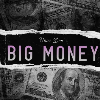 Big Money by Unice Don