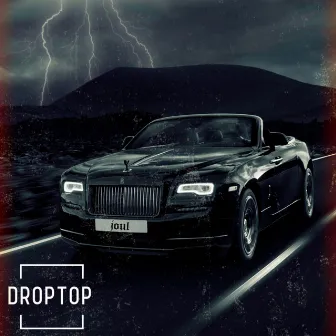 Droptop by Joul