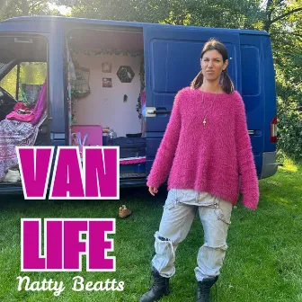 Van Life by Natty Beatts