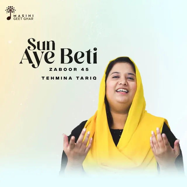 Sun Aye Beti - Zaboor 45