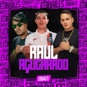 Raul Açucarado by DJ Bordin