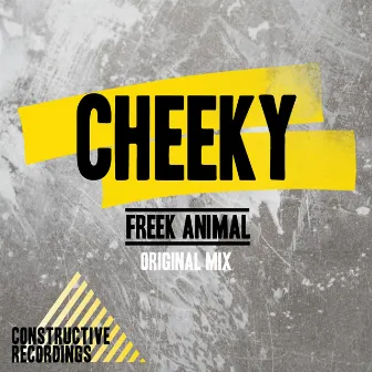 Cheeky by Freek Animal