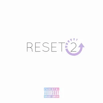 Reset 2 by WaVvy Mase