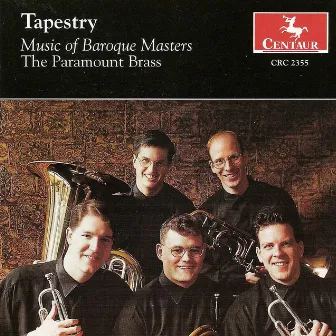 Paramount Brass: Tapestry - Music of Baroque Masters by Paramount Brass