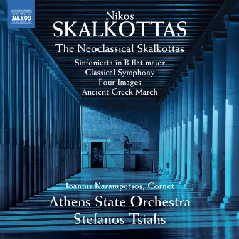 The Neoclassical Skalkottas by Stefanos Tsialis