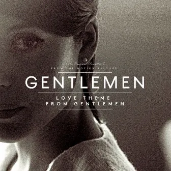 Love Theme (From ''Gentlemen'';Radio Edit) by Mattias Bärjed