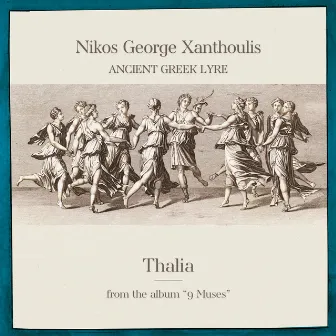 Thalia (Comedy and Pastoral Poetry) by Nikos George Xanthoulis