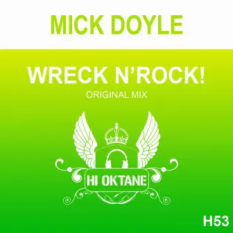 Wreck 'N' Rock by Mick Doyle