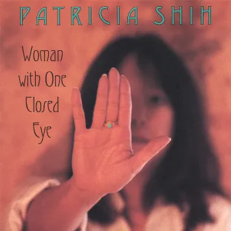 Woman With One Closed Eye by Patricia Shih