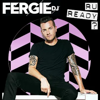 Ru Ready by Fergie dj