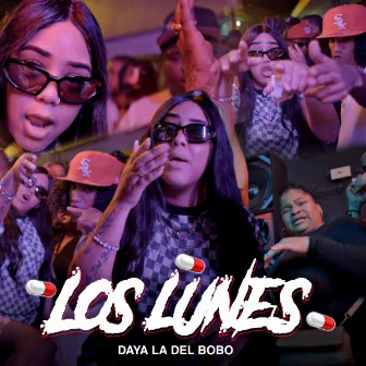 Los Lunes by Daya La Del Bobo