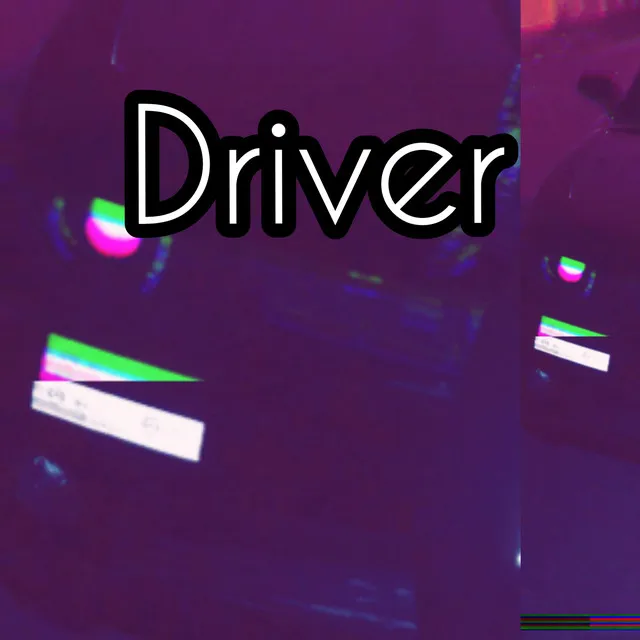 Driver