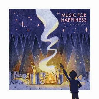 Music for Happiness by Joey Pecoraro