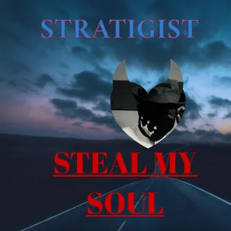 Steal My Soul by Stratigist