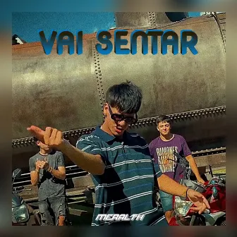 Vai Sentar by Meralth