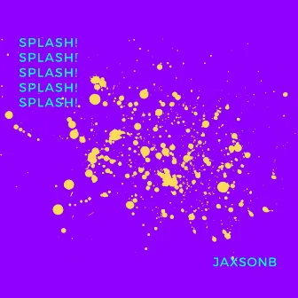 Splash! by Jaxsonb