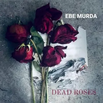 DEAD ROSES by MvpDontSleep