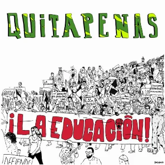 La Educación by QUITAPENAS