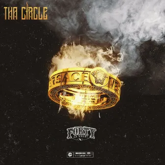 Tha Circle by Forty Da Great