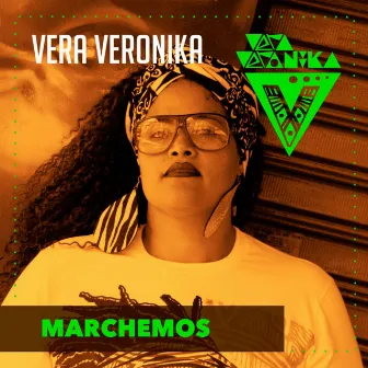 Marchemos by Vera Verônika