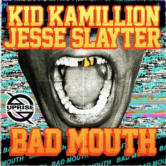 Bad Mouth (feat. Jesse Slayter) by Kid Kamillion