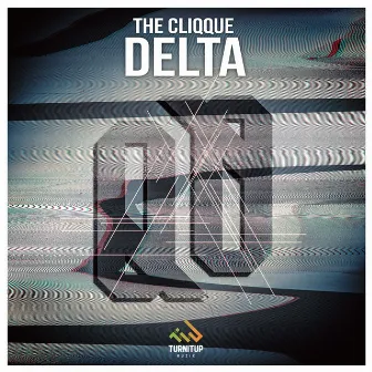 Delta (Radio Edit) by THE CLIQQUE